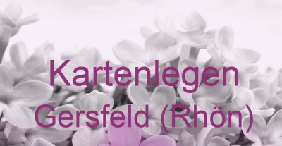 Kartenlegen Gersfeld (Rhön) | Top-Experten für Kartenlegen, Wahrsagen, Hellsehen, Zukunftsdeutung.